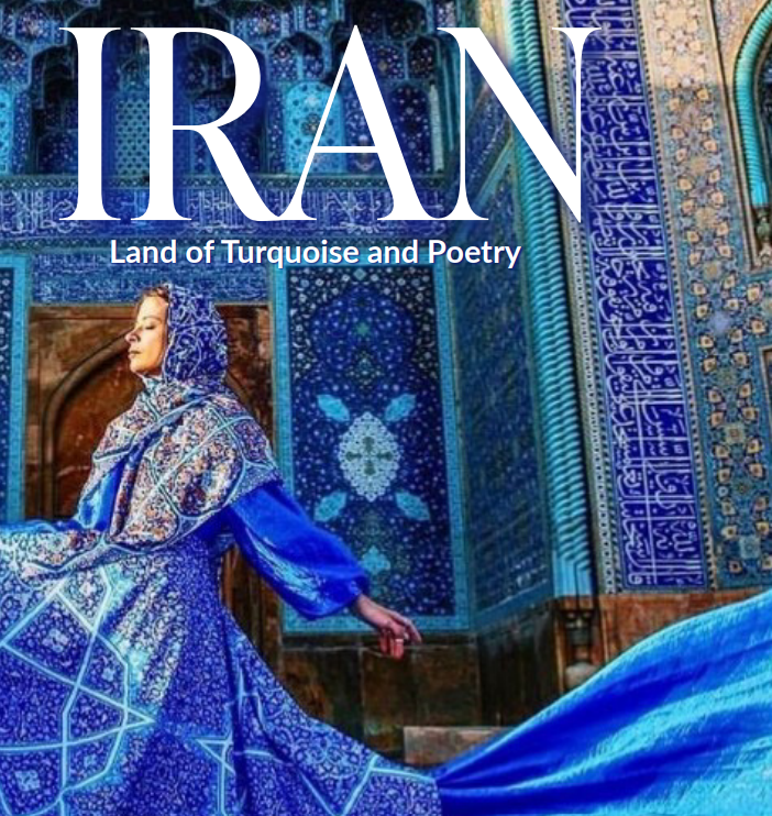 Iran Land of Turquoise and Poetry