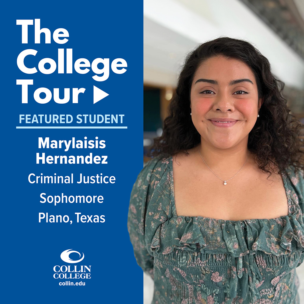 Featured Student - Marylaisis Hernandez, Criminal Justice student from Plano